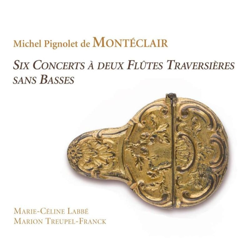 Marie-Céline Labbé, Marion Troi - Monteclair (1667-1737) 6 Concertos For 2 Flute: Labbe Treupel-Franck - Import 2 CD