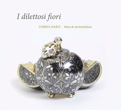 Corina Marti -  I Dilettosi Fiori-Late 14Th Century Instrumental Music: Marti(Fl & Clavisimbalum) - Import CD