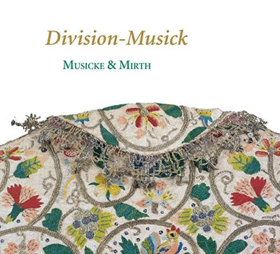 Music & Mars -  Division Musick-The Art Of Diminution In England In The 17Th Century: Musicke & Mirth - Import CD