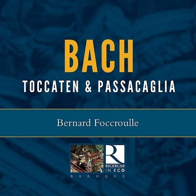 Bernard Foccroulle - Bach (1685-1750) Toccatas & Passacaglia: Foccroulle(Organ) - Import CD