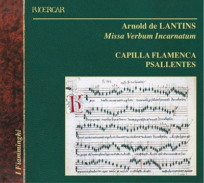 Lantins, Arnold de (?-1432) - Missa Verbum Incarnatum, Etc: Flamenca / Dirk Snellings, Etc - Import CD