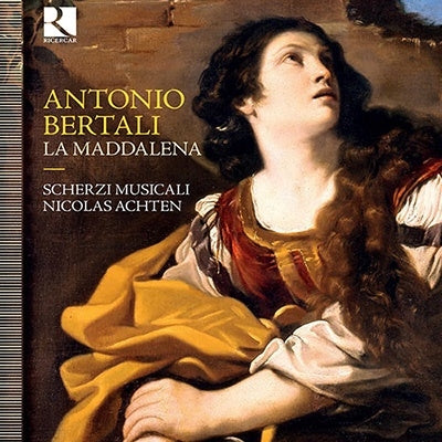 Schertzii Musichari, Nicola Acton - Bertali (1605-1669) La Maddalena: Scherzi Musicali - Import CD