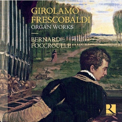Frescobaldi, Girolamo (1583-1643) - Organ Works: Foccroulle - Import CD