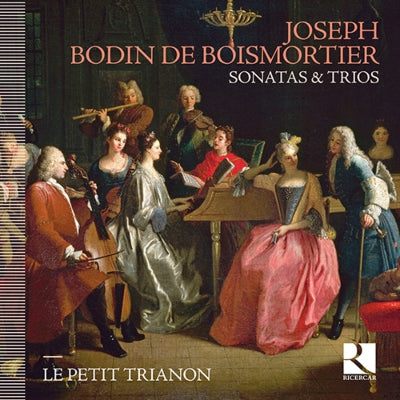 Le Petit Trianon - Boismortier, Joseph Bodin De (1689-1755) Sonatas & Trios: Le Petit Trianon - Import CD