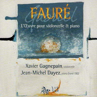 Xavier Gagnepain, Jean-Michel Dayer - Faure (1845-1924) Works For Cello & Piano: Gagnepain(Vc)Dayez(P)Etc - Import CD