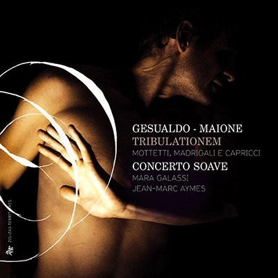 Jean-Marc Eme, Mara Galassi, Concerto Soave - Gesualdo (1560-1613) Maione Tribulationem-Motetti, Madrigali E Capricci: Concerto Soave Aymes(Cemb)Galassi(Hp) - Import 2 CD