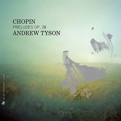 Andrew Tyson - Chopin (1810-1849) Preludes: Andrew Tyson - Import CD