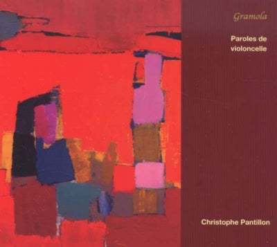 Christoph Pantillon - Paroles de Violoncelle -French Cello Solo Works After 1945 - Import CD