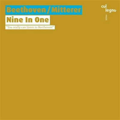 Wolfgang Mitteler - Mitterer, Wolfgang (1958-) Nine In One-You Really Can Listen To Beethoven - Import CD