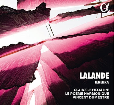 Vincent Dumestre, Le Poème Harmonique, Clair Ruffilliatre - Delalande, Michel-Richard (1657-1726) Miserere, Lecons De Tenebres: Dumestre / Le Poeme Harmonique - Import 2 CD
