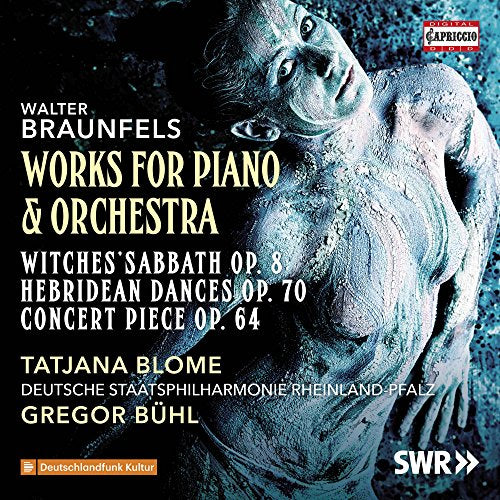 Braunfels, Walter (1882-1954) - Works for Piano & Orchestra : Blome(P)Buhl / Rheinland-Pfalz State Philharmonic - Import CD