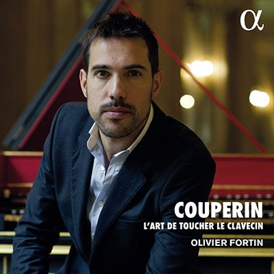 Olivier Fortin - Couperin, Francois (1668-1733) L'Art De Toucher Le Clavecin: Fortin(Cemb) - Import CD