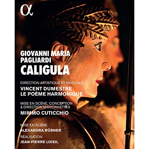 Pagliardi, Giovanni Maria (1637-1702) - Caligula : Cuticchio, Dumestre / Le Poeme Harmonique, Elsacker, C.Meng, F.Gotz, etc (2017 Stereo) - Import Blu-ray Disc