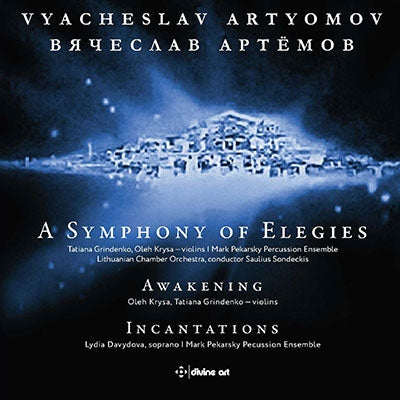 Saulius Sondeckis, Lithuanian Chamber Orchestra, Marc Pekarsky Percussion Ensemble, Oleg Krysa - Artyomov, Vyacheslav (1940-) A Symphony Of Elegies, Awakening, Incantations: Sondeckis / Lithuanian Co Krysa Grindenko(Vn)Etc - Import CD