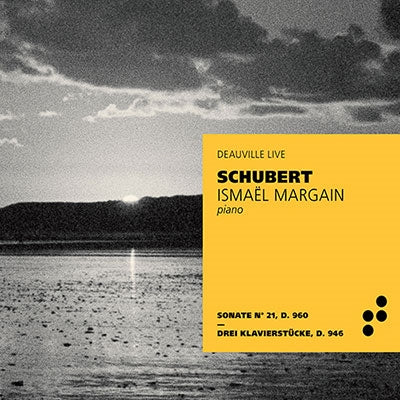 Ismael Margain & Guillaume Bellon - Schubert: Piano Sonata No.21, 3 Klavierstucke - Import CD