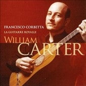 William Carter - Corbetta, Francesco (C.1615-1681) La Guitarre Royalle: W.Carter(Baroque G) - Import CD
