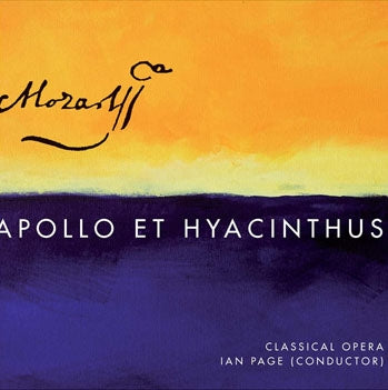 Ian Page, Classical Opera Company - Mozart: Apollo Et Hyacinthus K.38 - Import SACD Hybrid