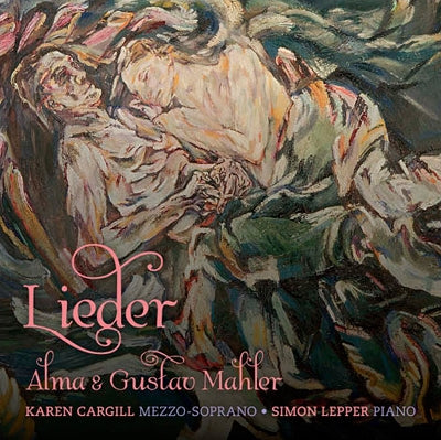 Mahler (1860-1911) - Mahler Ruckert Lieder, Eines Fahrenden Gesellen, Urlicht, Alma Mahler Lieder : Cargill(Ms)Lepper(P)(Hybrid) - Import SACD Hybrid