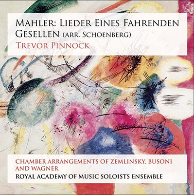 Mahler (1860-1911) - (Schoenberg)Lieder eines Fahrenden Gesellen, etc : Pinnock / Royal Academy of Music Soloists Ensemble (Hybrid) - Import SACD Hybrid