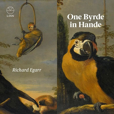 Byrd, William (c.1543-1623) - One Byrde in Hande -Keyboard Works : Richard Egarr(Cemb) - Import CD