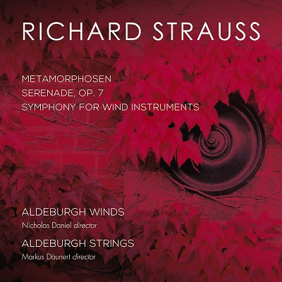 Old Bara Winds, Old Bara Strings - Strauss, Richard (1864-1949) Metamorphosen, Sonatina No.2, Serenade : Daunert / Aldeburgh Strings, N.Daniel / Aldeburgh Winds - Import CD
