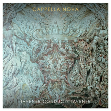 Capella Nova, Alan Tavener - Tavener (1944-2013) Choral Works : A.Tavener / Cappella Nova - Import CD
