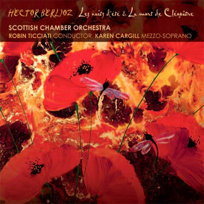 Robin Ticiati, Scottish Chamber Orchestra, Karen Cargill - Berlioz (1803-1869) Les Nuits D'Ete, La Mort De Cleopatre, Etc : Karen Cargill(Ms)Robin Ticciati / Scottish Chamber Orchestra - Import CD