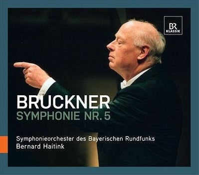 Bruckner (1824-1896) - Symphony No.5 : Bernard  Haitink / Bavarian Radio Symphony Orchestra - Import CD