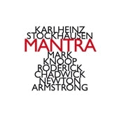 Stockhausen (1928-2007) - Mantra : Knoop, Chadwick(P)N.Armstrong(Electronics) - Import CD