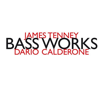 Tenney(1934-2006) - Bass Works : Calderone(Cb)W.Lane(Va)F.Dillon(Vc) - Import CD