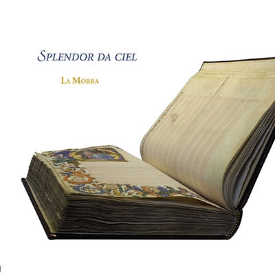 La Morra - Splendor Da Ciel-music From The San Lorenzo Palimpsest / La Morra - Import CD