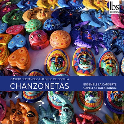 Capella Prolationum, Ensemble La Danse - Fernandez, Gaspar (1566-1629) Chanzonetas: Capella Prolationum Ensemble La Danserye - Import CD