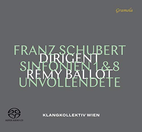 Schubert (1797-1828) - Symphonies Nos.1, 8 : Remy Ballot / Klangkollektiv Wien (Hybrid) - Import SACD Hybrid
