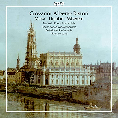 Ristori, Giovanni Alberto (1692-1753) - Mass, Litaniae, Miserere: Matthias Jung / Batzdorfer Hofkapelle Sachsisches Vocalensemble - Import CD