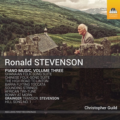 Christopher Guild - Stevenson: Piano Works Vol.3 - Import CD