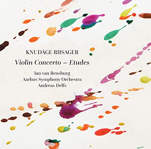 Riisager, Knudage (1897-1974) - Violin Concerto, Etudes : Rensburg(Vn)Delfs / Aarhus Symphony Orchestra - Import CD