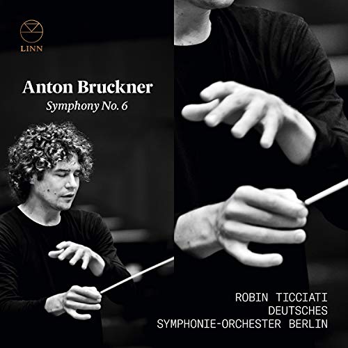 Bruckner (1824-1896) - Symphony No.6 : Robin Ticciati / Deutsches Symphoy Orchestra Berlin - Import CD