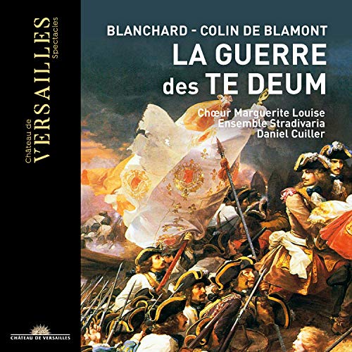 Daniel Cuypers and Ensemble Stradivaria. - La Guerre Des Te Deum-blanchard & De Blamont: Cuiller / Stradivaria Marguerite Louise Cho - Import CD