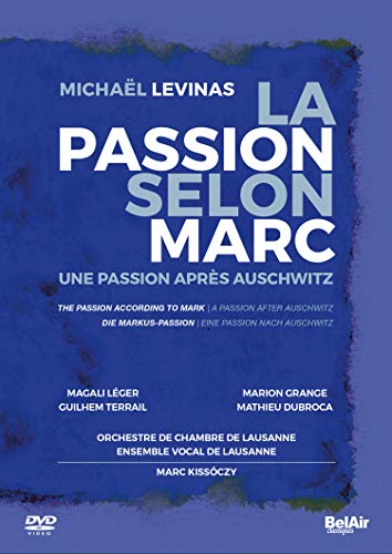 Levinas, Michael (1949-) - The Passion According to Mark : Kissoczy / Lausanne Chamber Orchestra, Ensemble Vocal de Lausanne - Import DVD