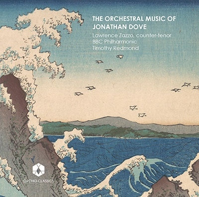 Timothy Redmond, BBC Philharmonic - Dove, Jonathan (1959-) Orch.Works: Redmond / Bbc Po Zazzo(Ct) - Import CD