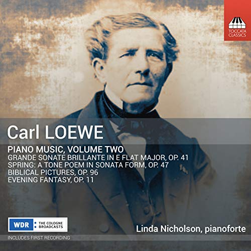 Loewe, Carl (1796-1869) - Piano Works Vol.2: L.nicholson(Fp) - Import CD