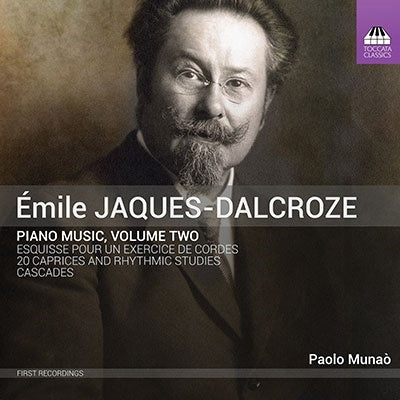 Paolo Munan - Jaques-Dalcroze, Emile (1865-1950) Piano Works Vol.2: Munao - Import CD