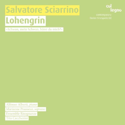 Sciarrino, Salvatore (1947-) - Lohengrin: Ceccherini / Ensemble Risognanze Pousseur Zelck Wimmer - Import CD