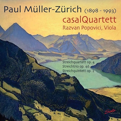 Kazal String Quartet, Razvan Popovici - Muller-Zurich, Paul (1898-1993) String Quartet No.1, String Quintet, String Trio : Casal Quartet, Popovici(Va) - Import CD