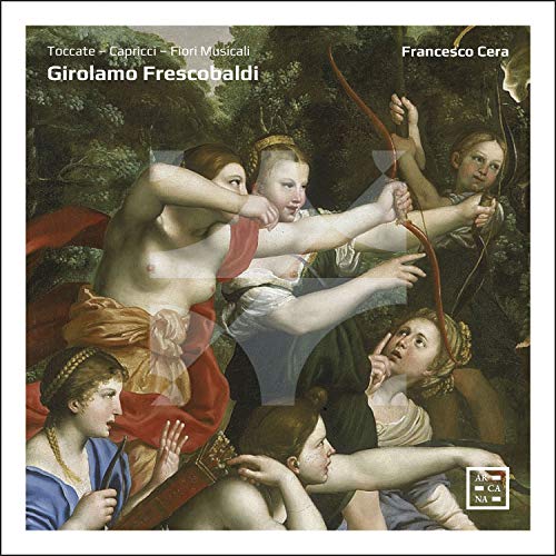 Frescobaldi, Girolamo (1583-1643) - Toccate, Capricci, Fiori Musicali : Francesco Cera(Cemb, Organ)Ensemble Arte Musica (7CD) - Import 7 CD