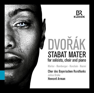 Howard Arman, Bavarian Radio Choir - Dvorak: Stabat Martel (1876) - Import CD