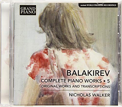 Balakirev (1837-1910) - Complete Piano Works Vol.5 : Nicholas Walker - Import CD