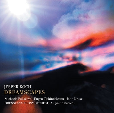 Justin Brown, Odense Symphony Orchestra - Koch, Jesper (1967-) Dreamscapes: Fukacova(Vc)Tichindeleanu(Vn)J.Kruse(Cl)Justin Brown / Odense So - Import SACD Hybrid