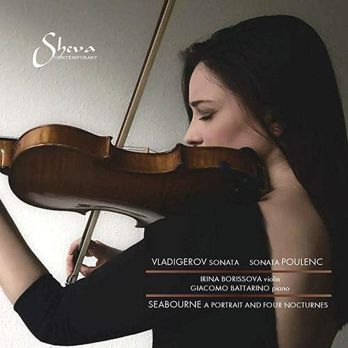 Irina Borissova and Giacomo Battarino. - Vladigerov.poulenc & Seabourne: Works For Violin & Piano: Borissova(Vn)Barrarino(P) - Import CD