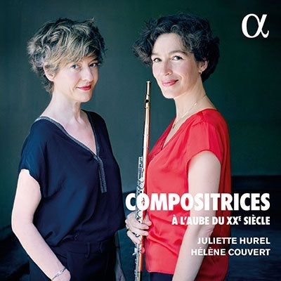Juliette Hurel - Flute works by French female composers in the early 20th century - Import CD